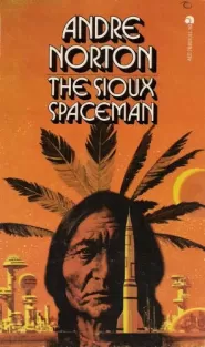 The Sioux Spaceman