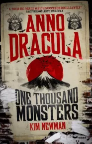 Anno Dracula: One Thousand Monsters (Anno Dracula #5)