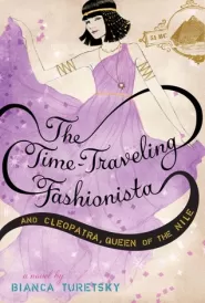 The Time-Traveling Fashionista and Cleopatra, Queen of the Nile (The Time-Traveling Fashionista #3)