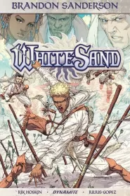 White Sand: Volume 1 (White Sand #1)
