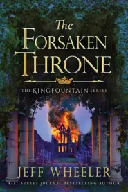 The Forsaken Throne (The Kingfountain Series #6)
