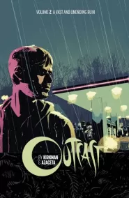 Outcast, Volume 2: A Vast and Unending Ruin (Outcast #2)