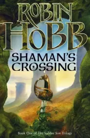 Shaman's Crossing (The Soldier Son Trilogy #1)