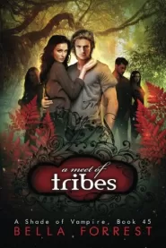 A Meet of Tribes (A Shade of Vampire #45)