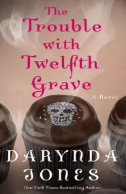 The Trouble with Twelfth Grave (Charley Davidson #12)