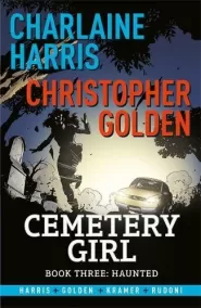 Haunted (Cemetery Girl #3)