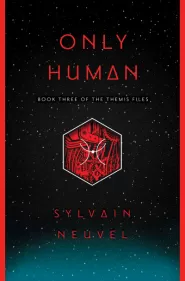 Only Human (Themis Files #3)