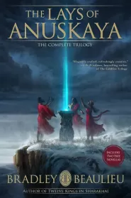 The Lays of Anuskaya: The Complete Trilogy