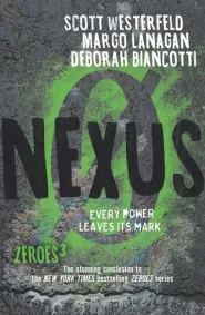 Nexus (Zeroes #3)