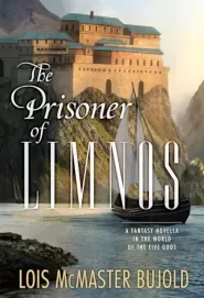 The Prisoner of Limnos (Penric and Desdemona #6)