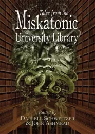 Tales from the Miskatonic University Library