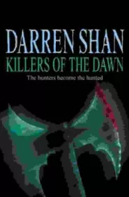 Killers of the Dawn (The Saga of Darren Shan #9)