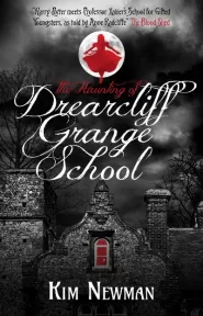 The Haunting of Drearcliff Grange School (Drearcliff Grange School #2)