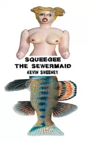 Squeegee the Sewermaid