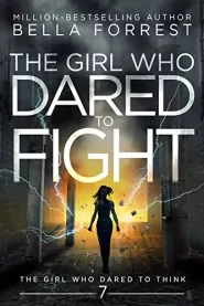 The Girl Who Dared to Fight (The Girl Who Dared to Think #7)