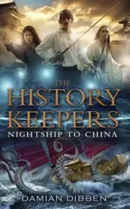 Night Ship to China (The History Keepers #3)