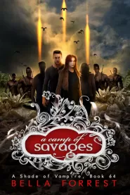 A Camp of Savages (A Shade of Vampire #64)