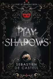 Play of Shadows (Court of Shadows #1)