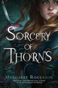 Sorcery of Thorns (Sorcery of Thorns #1)