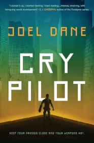 Cry Pilot (Cry Pilot #1)