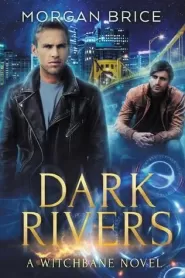 Dark Rivers (Witchbane #2)