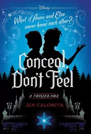 Conceal, Don't Feel (Twisted Tales #7)