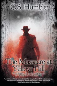 The Massacre at Yellow Hill
