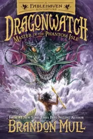 Master of the Phantom Isle (Fablehaven Adventures: Dragonwatch #3)