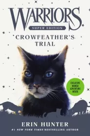 Crowfeather's Trial (Warriors: Super Edition #11)