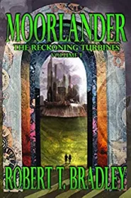 Moorlander (The Reckoning Turbines #1)