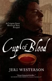 Cup of Blood (Crispin Guest Medieval Noir #7)