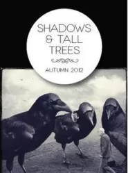 Shadows & Tall Trees: Issue 4 (Shadows & Tall Trees #4)