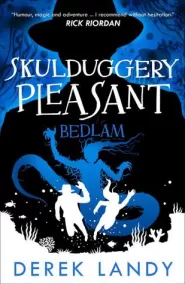 Bedlam (Skulduggery Pleasant #12)