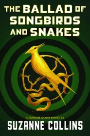 The Ballad of Songbirds and Snakes (The Hunger Games #0.5)