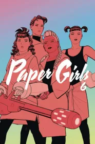 Paper Girls, Volume 6 (Paper Girls #6)