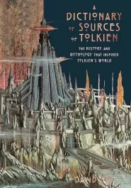 A Dictionary of Sources of Tolkien
