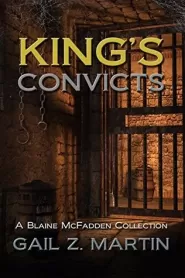 King's Convicts: A Blaine McFadden Collection