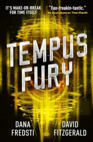 Tempus Fury (Time Shards #3)