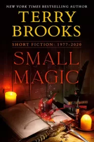 Small Magic: Short Fiction, 1977–2020