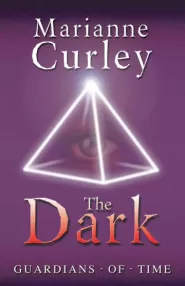 The Dark (Guardians of Time #2)