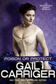 Poison or Protect (Delightfully Deadly #1)