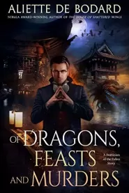 Of Dragons, Feasts and Murders (Dragons and Blades #1)