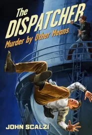The Dispatcher: Murder by Other Means (The Dispatcher #2)
