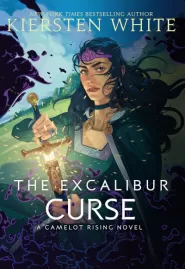 The Excalibur Curse (Camelot Rising #3)