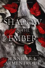 A Shadow in the Ember (Flesh and Fire #1)