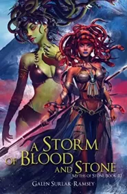 A Storm of Blood and Stone (Myths of Stone #3)