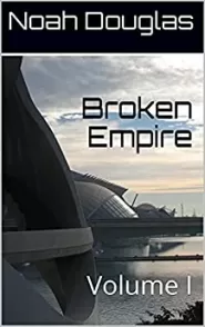 Broken Empire: Volume 1 (Broken Empire #1)