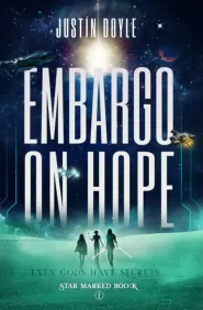 Embargo on Hope (Star Marked #1)