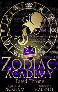 Fated Throne (Zodiac Academy #6)