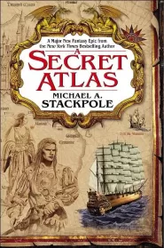 A Secret Atlas (The Age of Discovery #1)